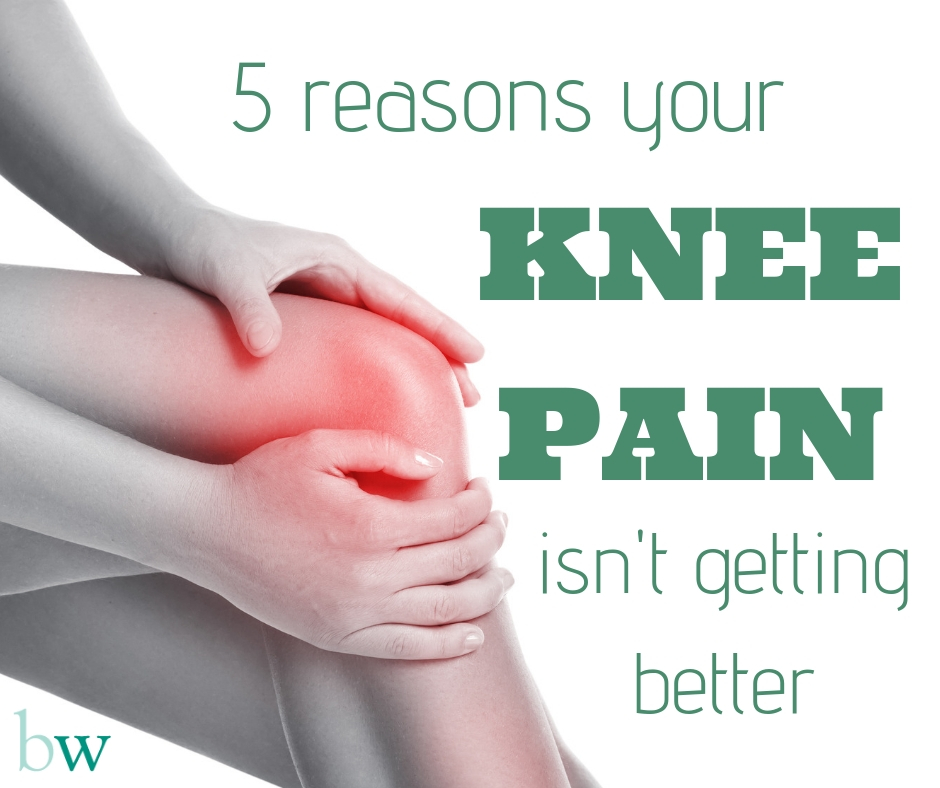 5 Reasons your Knee Pain isn't getting better (1)