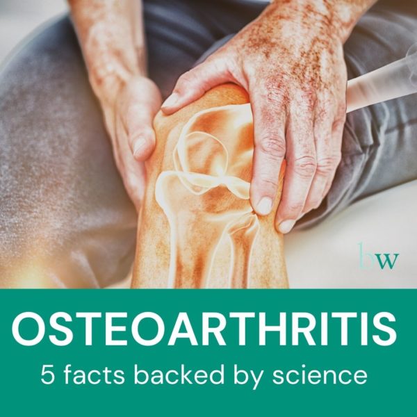 Osteoarthritis 5 facts based on science The Bodyworks Clinic